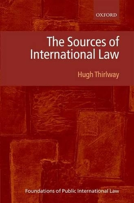 Sources of International Law by Hugh Thirlway