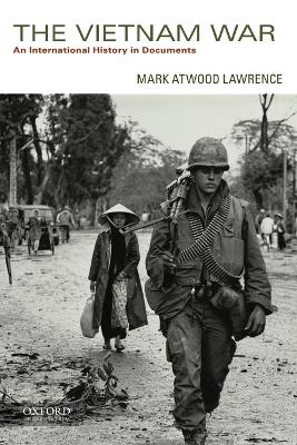 The Vietnam War by Mark Atwood Lawrence