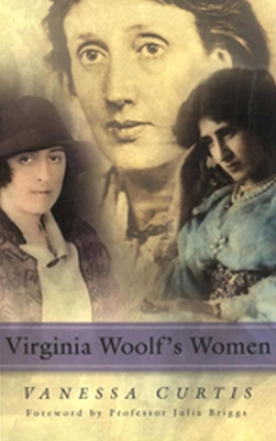 Virginia Woolf's Women by Vanessa Curtis