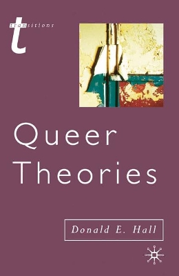 Queer Theories by Donald E. Hall