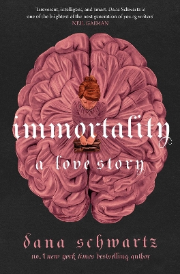 Immortality: A Love Story: the New York Times bestselling tale of mystery, romance and cadavers book