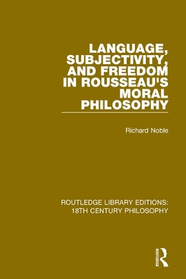 Language, Subjectivity, and Freedom in Rousseau's Moral Philosophy book