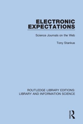 Electronic Expectations: Science Journals on the Web by Tony Stankus