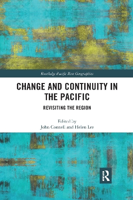 Change and Continuity in the Pacific: Revisiting the Region book