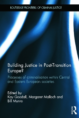 Building Justice in Post-Transition Europe? by Kay Goodall