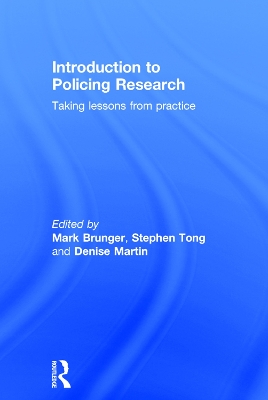 Introduction to Policing Research by Mark Brunger