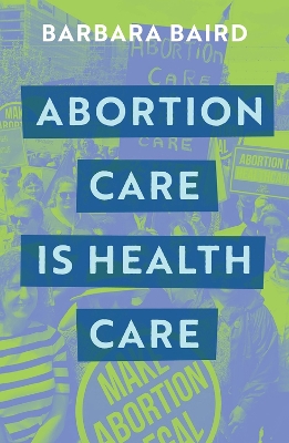 Abortion Care is Health Care book