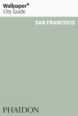 Wallpaper* City Guide San Francisco 2015 book