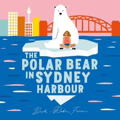 The Polar Bear in Sydney Harbour book