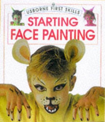 Starting Face Painting by Caro Childs