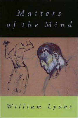 Matters of the Mind by William Lyons