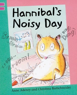 Hannibal's Noisy Day by Anne Adeney