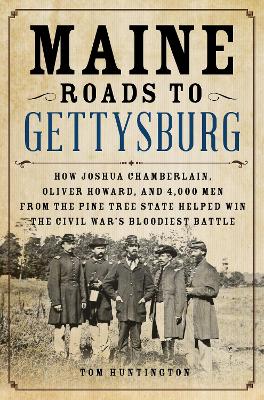 Maine Roads to Gettysburg book
