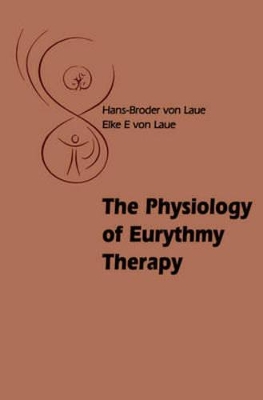 The Physiology of Eurythmy Therapy book