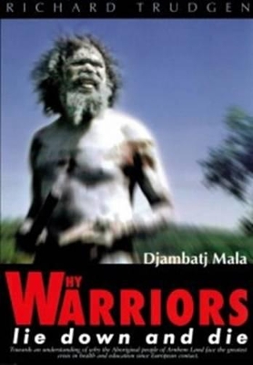 Why Warriors Lie Down and Die book