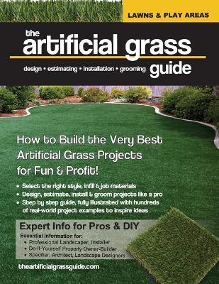 The artificial grass guide: design, estimating, installation and grooming book