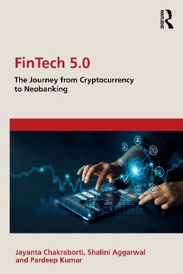 FinTech 5.0: The Journey from Cryptocurrency to Neobanking book