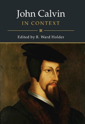 John Calvin in Context book