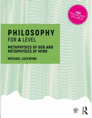 Philosophy for A Level by Michael Lacewing