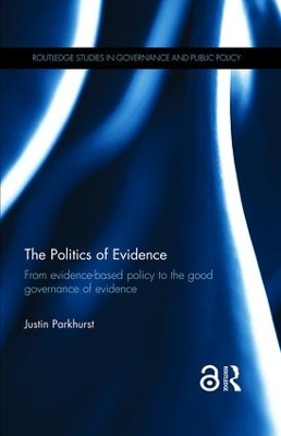 The Politics of Evidence by Justin Parkhurst