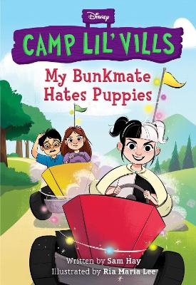 My Bunkmate Hates Puppies: Disney Camp Lil' Vills Book 1 book