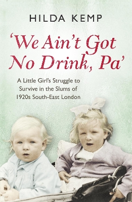 'We Ain't Got No Drink, Pa' book