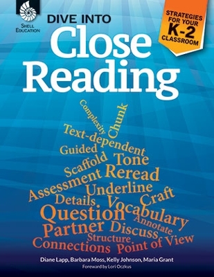 Dive into Close Reading: Strategies for Your K-2 Classroom book