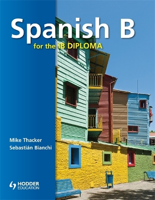 Spanish B for the IB Diploma Student's Book book