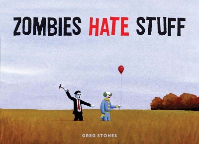 Zombies Hate Stuff book