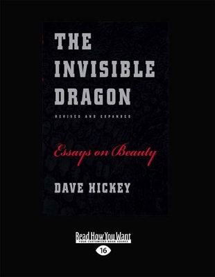 The Invisible Dragon by Dave Hickey