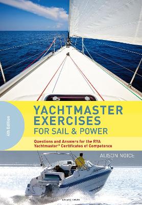 Yachtmaster Exercises for Sail and Power book