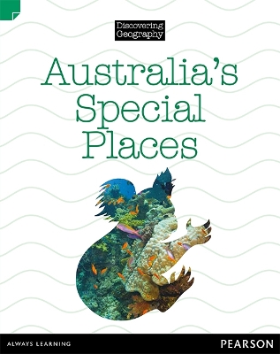 Discovering Geography (Lower Primary Nonfiction Topic Book): Australia's Special Places (Reading Level 3/F&P Level C) book