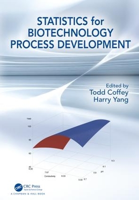 Statistics for Biotechnology Process Development by Todd Coffey