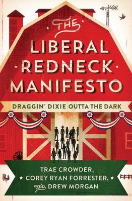 Liberal Redneck Manifesto book