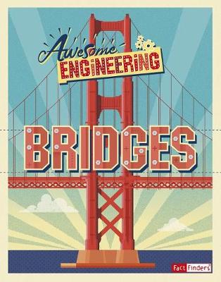 Awesome Engineering Bridges by Sally Spray
