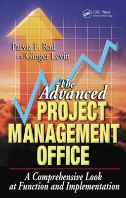 Advanced Project Management Office by Parviz F. Rad