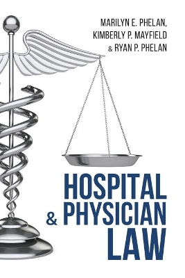 Hospital and Physician Law book