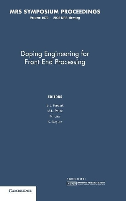 Doping Engineering for Front-End Processing: Volume 1070 book