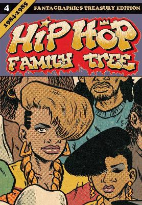 Hip Hop Family Tree Book 4 by Ed Piskor