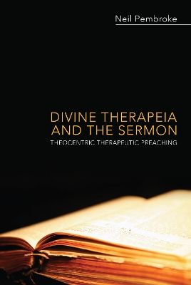 Divine Therapeia and the Sermon by Neil Pembroke