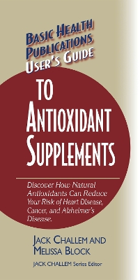 User's Guide to Antioxidant Supplements book