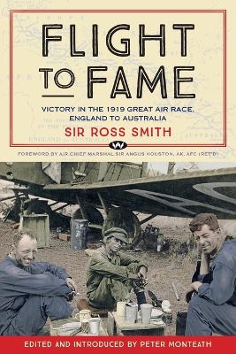 Flight to Fame: Victory in the 1919 Great Air Race, England to Australia book