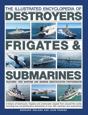 Illustrated Encyclopedia of Destroyers, Frigates & Submarines book