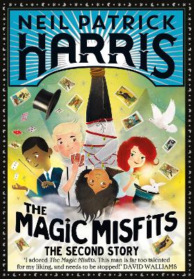 The Magic Misfits 2: The Second Story by Neil Patrick Harris