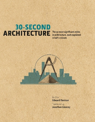 30-Second Architecture by Jonathan Glancey