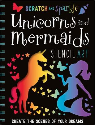 Scratch and Sparkle Mermaids / Unicorns Stencil Art book