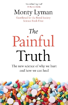 The Painful Truth: The new science of why we hurt and how we can heal book