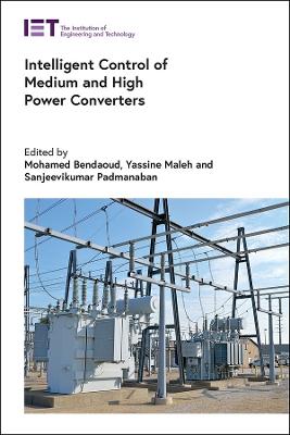 Intelligent Control of Medium and High Power Converters book