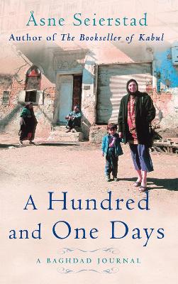 The Hundred And One Days by Åsne Seierstad
