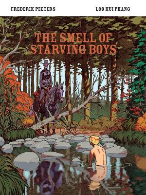 The Smell of Starving Boys by Loo Hui Phang